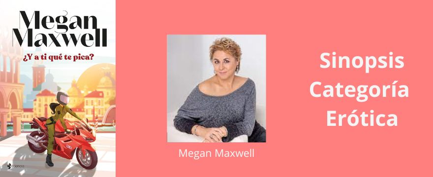 Carátula del libro ¿Y a ti qué te pica? de Megan Maxwell.