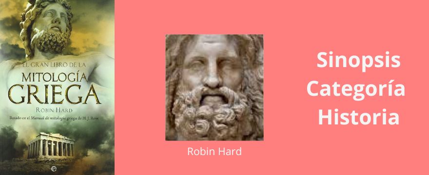 Carátula del libro El gran libro de la mitología griega de Robin Hard.